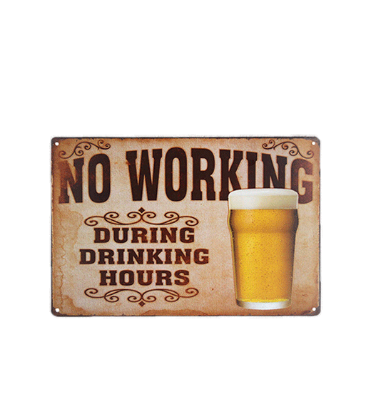 Mancave bord - No working during drinking hours