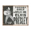 Elvis Presley tonight only - metalen bord
