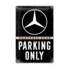 Mercedes Benz Silver Parking Only bord
