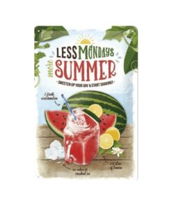 Less Mondays more Summer Watermelon - metalen bord